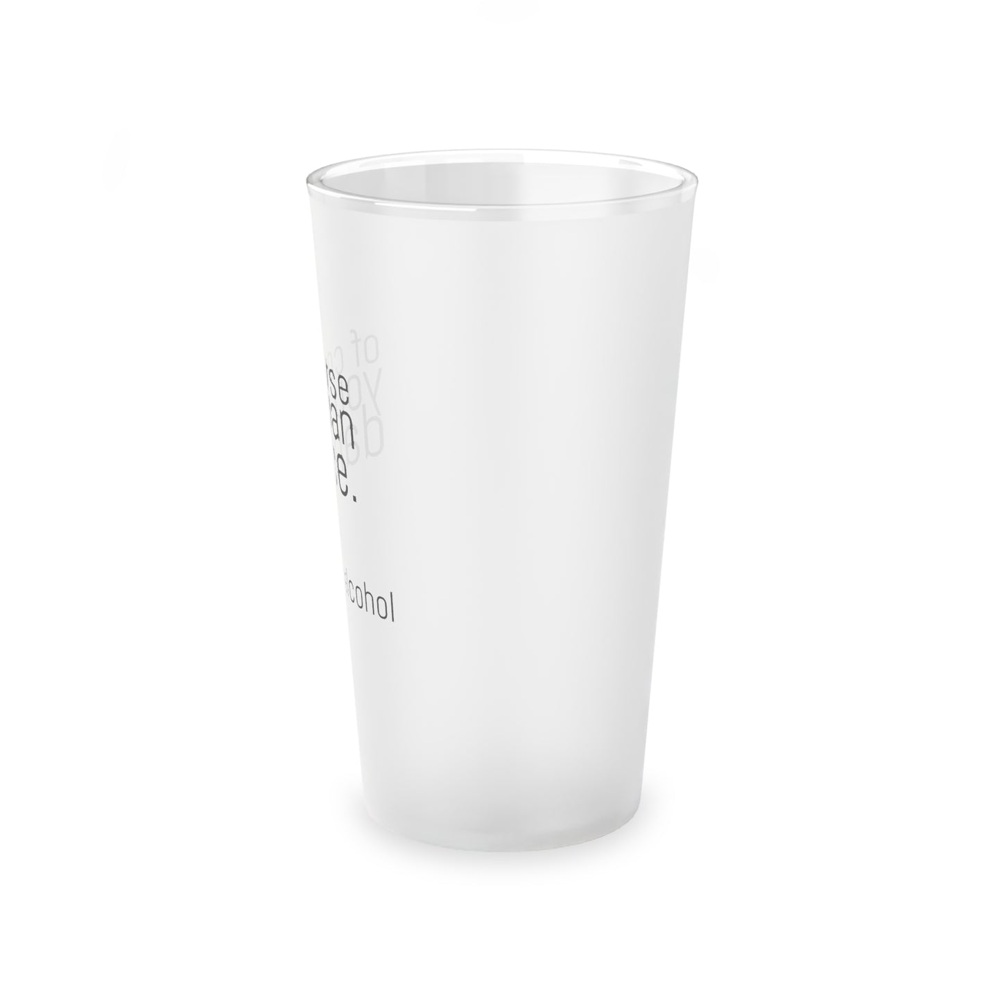 Of course you can dance Frosted Pint Glass, 16oz