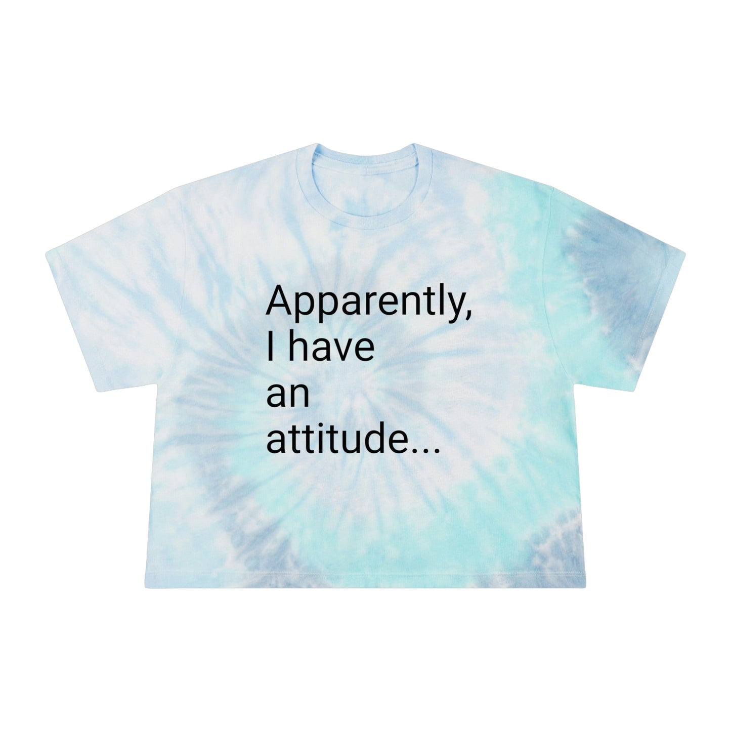 I Have an Attitude Women's Tie-Dye Crop Tee